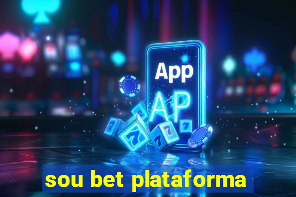 sou bet plataforma